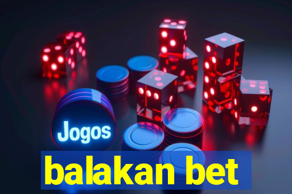 balakan bet